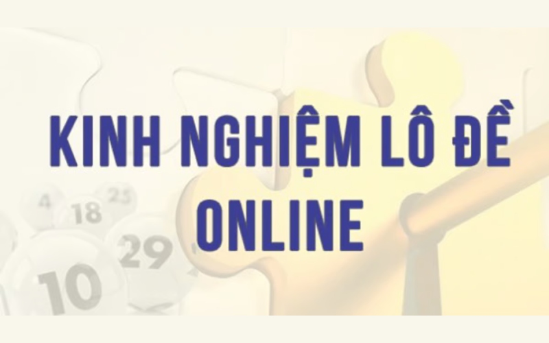 Kinh nghiệm đánh lô đề 