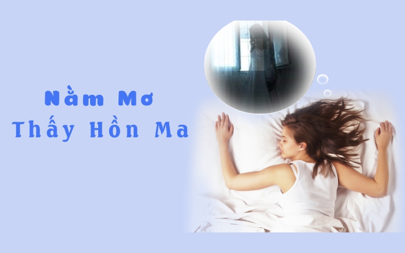 Nguyên nhân mơ thấy hồn ma