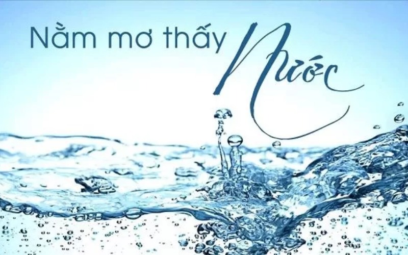 nằm mơ thấy nước