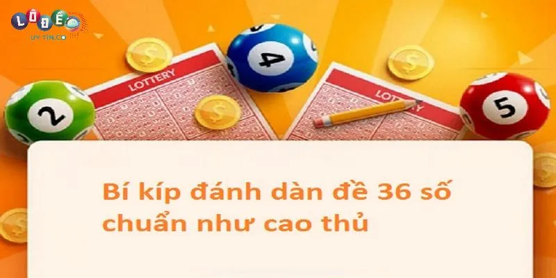 Đặc điểm của phương pháp dàn đề 36 số khung 3 ngày